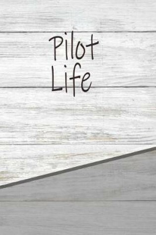 Cover of Pilot Life