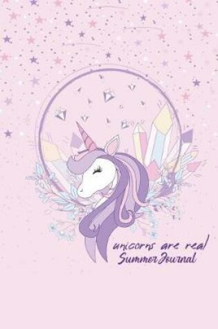Cover of Unicorns Are Real Summer Journal