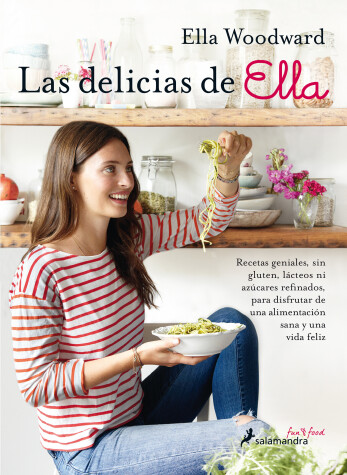 Cover of Las delicias de Ella/ Deliciously Ella