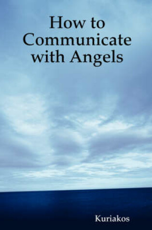 Cover of How to Communicate with Angels