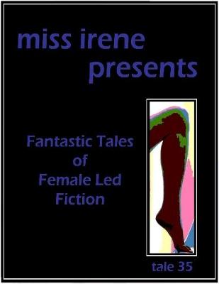 Book cover for Miss Irene Presents - Tale 35