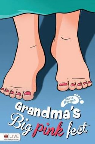 Cover of Grandma's Big Pink Feet