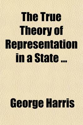 Book cover for The True Theory of Representation in a State