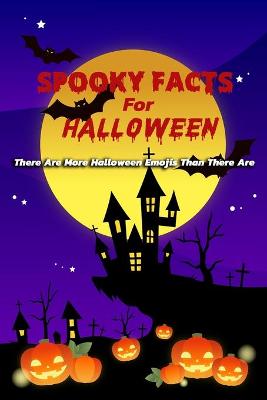 Cover of Spooky Facts For Halloween