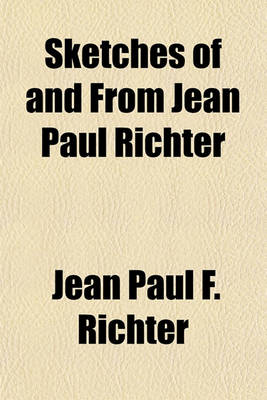 Book cover for Sketches of and from Jean Paul Richter