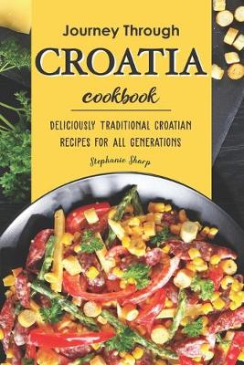Book cover for Journey Through Croatia Cookbook