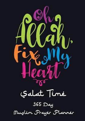 Book cover for Oh Allah Fix My Heart