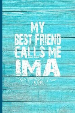 Cover of My Best Friend Calls Me Ima