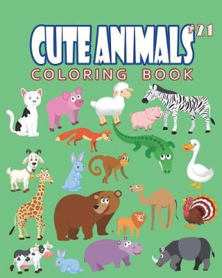 Book cover for Cute Animals Coloring Book Vol.21