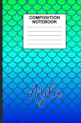 Cover of Ayla Composition Notebook