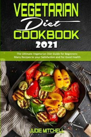 Cover of Vegetarian Diet Cookbook 2021