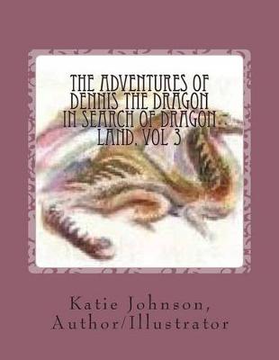 Book cover for The Adventures of Dennis the Dragon