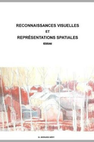 Cover of Reconnaissances visuelles et représentations spatiales