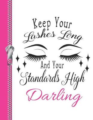 Book cover for Keep Your Lashes Long and Your Standards High Darling