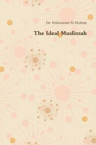 Cover of The Ideal Muslimah