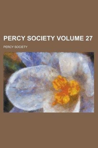 Cover of Percy Society Volume 27