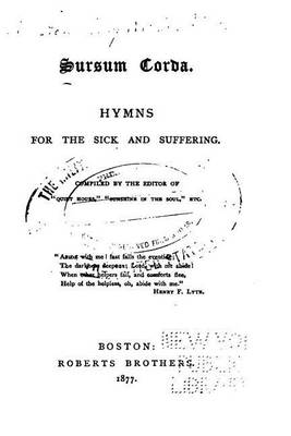 Book cover for Sursum Corda, Hymns for the Sick and Suffering