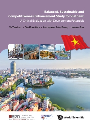 Book cover for Balanced, Sustainable And Competitiveness Enhancement Study For Vietnam: A Critical Evaluation With Development Potentials