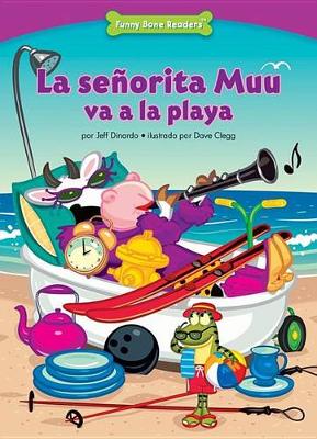 Cover of La Senorita Muu Va a la Playa (Miss Moo Goes to the Beach)