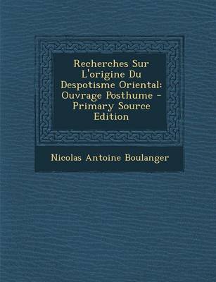 Book cover for Recherches Sur L'Origine Du Despotisme Oriental