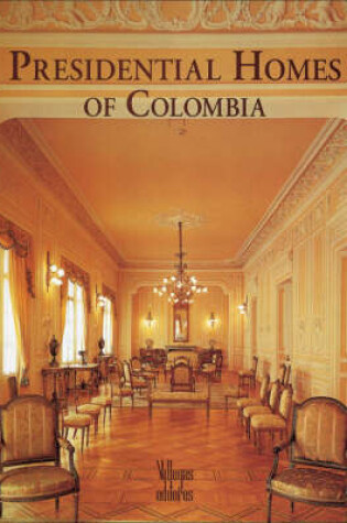 Cover of Presidential Homes of Colombia