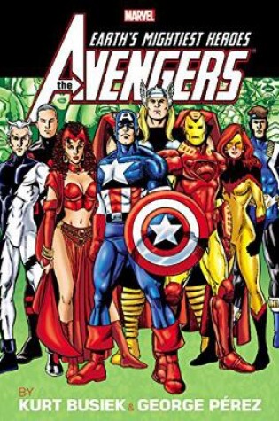Cover of Avengers By Kurt Busiek & George Perez Volume 2 Omnibus