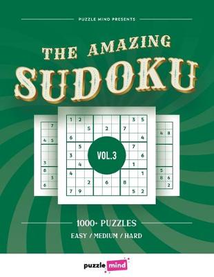 Book cover for The Amazing Sudoku 1000+ Puzzles vol.3