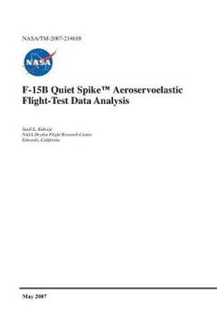 Cover of F-15b Quiet Spike(trademark) Aeroservoelastic Flight-Test Data Analysis