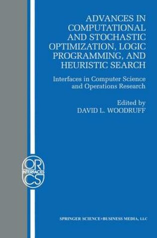 Cover of Advances in Computational and Stochastic Optimization, Logic Programming, and Heuristic Search