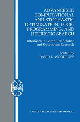 Book cover for Advances in Computational and Stochastic Optimization, Logic Programming, and Heuristic Search