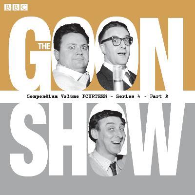 Book cover for The Goon Show Compendium Volume 14: Series 4, Part 2