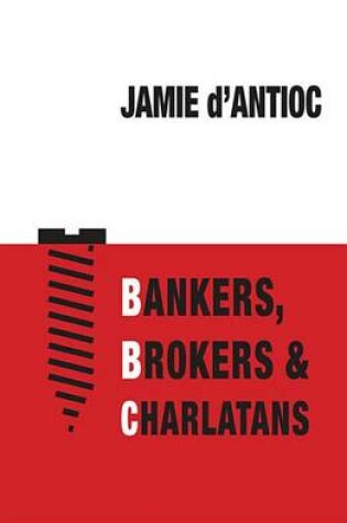 Cover of Bankers, Brokers and Charlatans