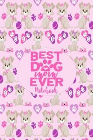 Cover of Best Dog Mom Ever - Notebook