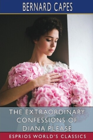 Cover of The Extraordinary Confessions of Diana Please (Esprios Classics)