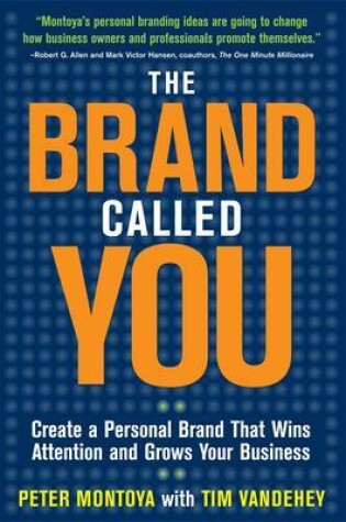 Cover of The Brand Called You: Make Your Business Stand Out in a Crowded Marketplace