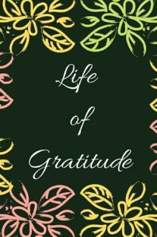 Cover of Life of Gratitude