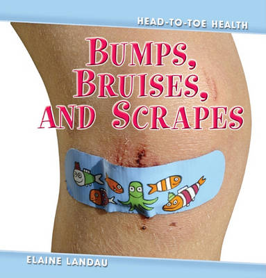 Book cover for Bumps, Bruises and Scrapes