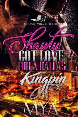 Book cover for Shawty got Love for a Dallas kingpin