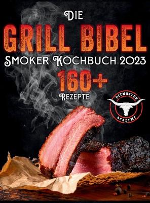 Book cover for Die Grill-Bibel - Smoker Kochbuch