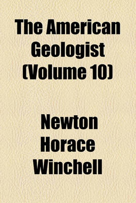 Book cover for The American Geologist (Volume 10)