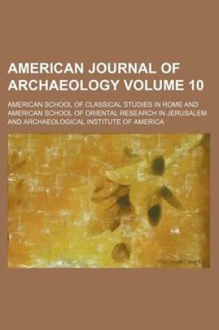 Cover of American Journal of Archaeology Volume 10