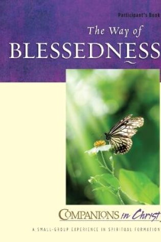 Cover of The Way of Blessedness Participant's Book