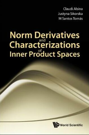 Cover of Norm Derivatives And Characterizations Of Inner Product Spaces