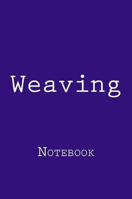 Book cover for Weaving