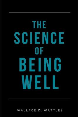 Book cover for The Science of Being Well (Annotated)