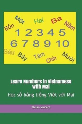 Cover of Learn Numbers in Vietnamese with Mai