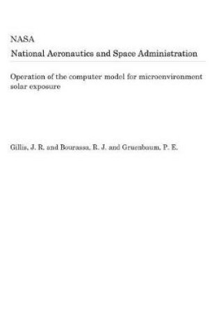 Cover of Operation of the Computer Model for Microenvironment Solar Exposure