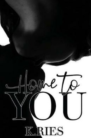 Cover of Home To You