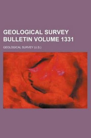 Cover of Geological Survey Bulletin Volume 1331