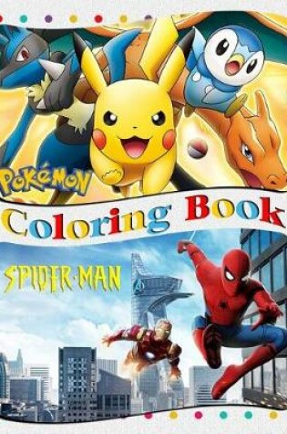 Cover of Spiderman & Pokemon Coloring Book